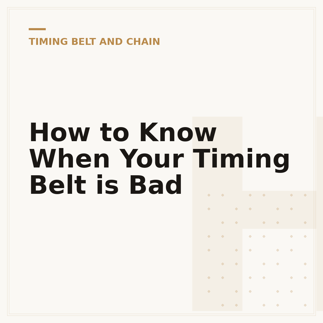 How to Know When Your Timing Belt is Bad