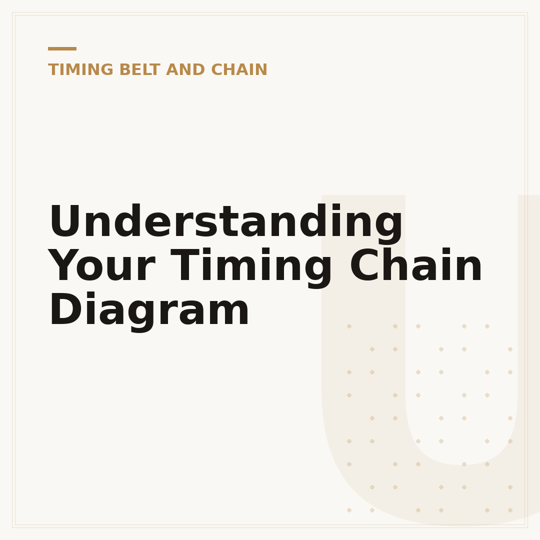 Understanding Your Timing Chain Diagram