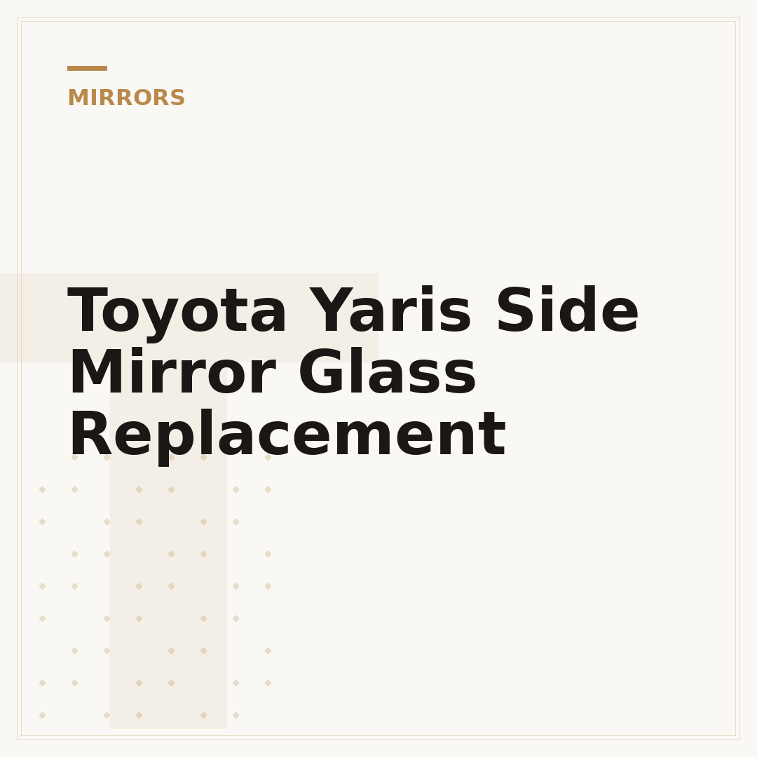 Toyota Yaris Side Mirror Glass Replacement