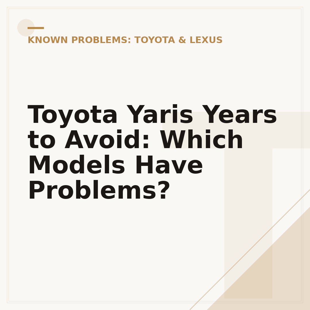 Toyota Yaris Years to Avoid: Which Models Have Problems?