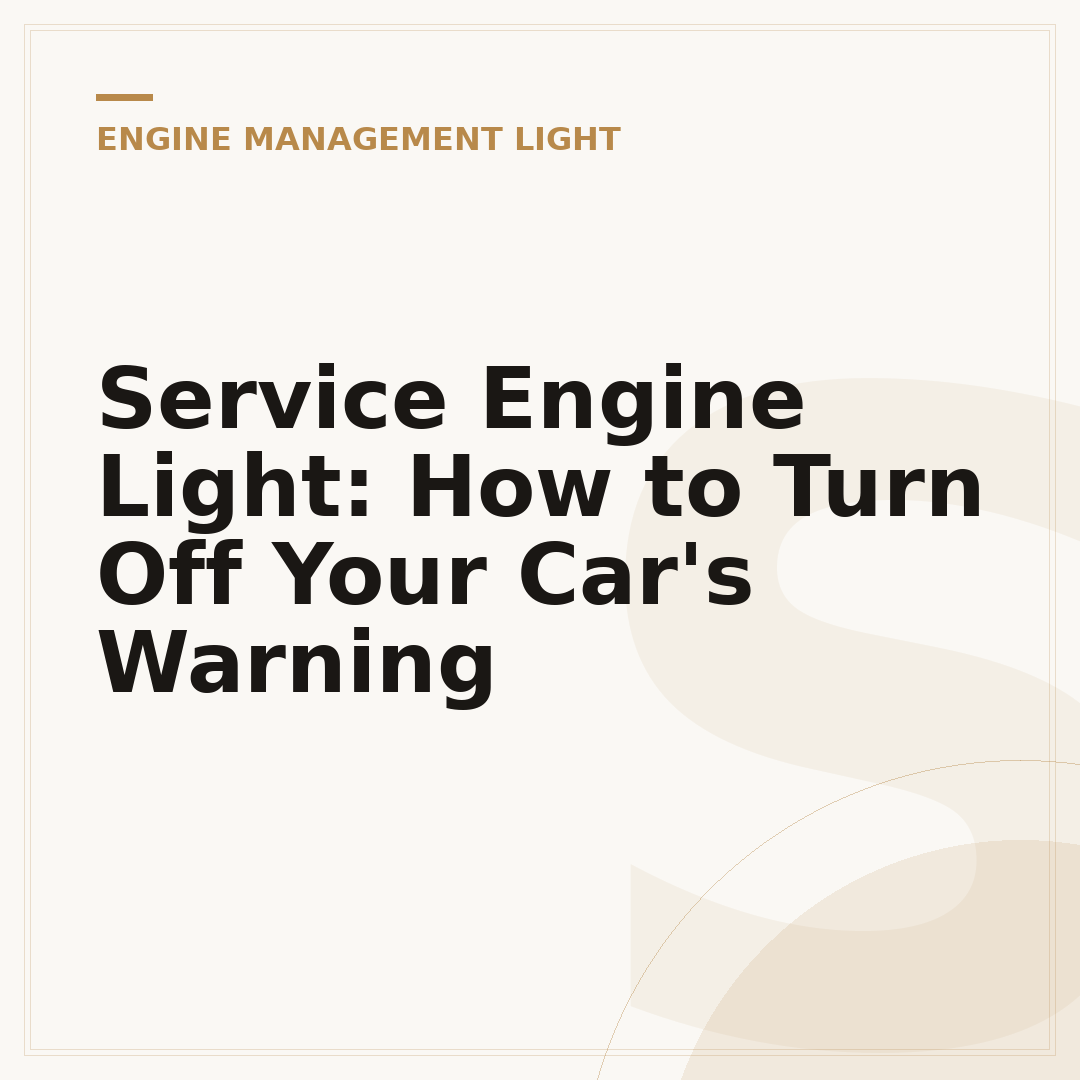 Service Engine Light: How to Turn Off Your Car's Warning