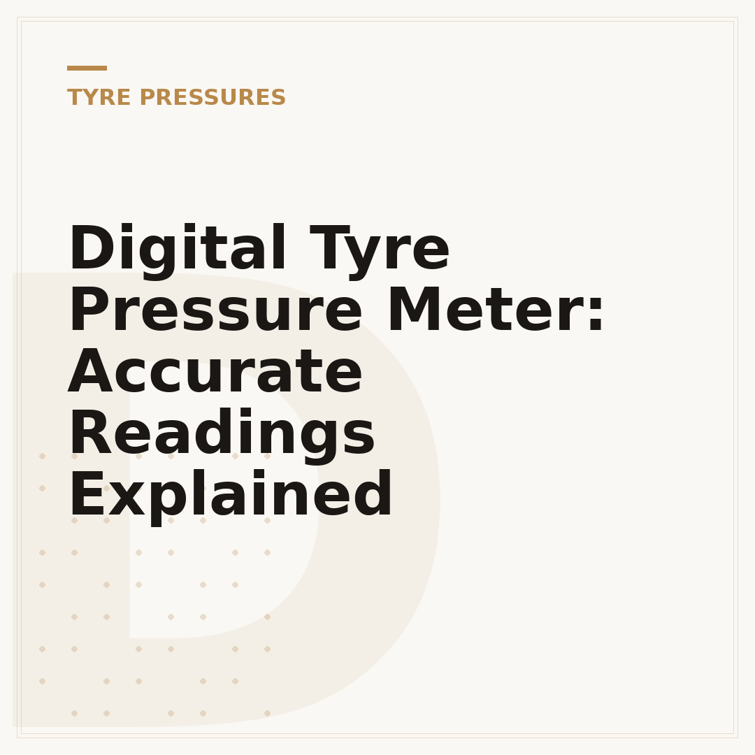Digital Tyre Pressure Meter: Accurate Readings Explained