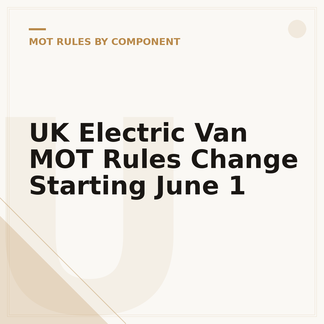 UK Electric Van MOT Rules Change Starting June 1