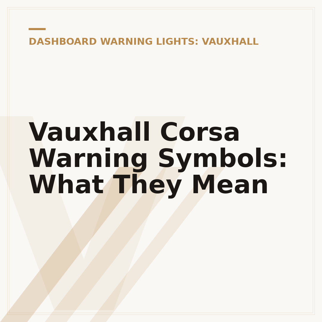 Vauxhall Corsa Warning Symbols: What They Mean