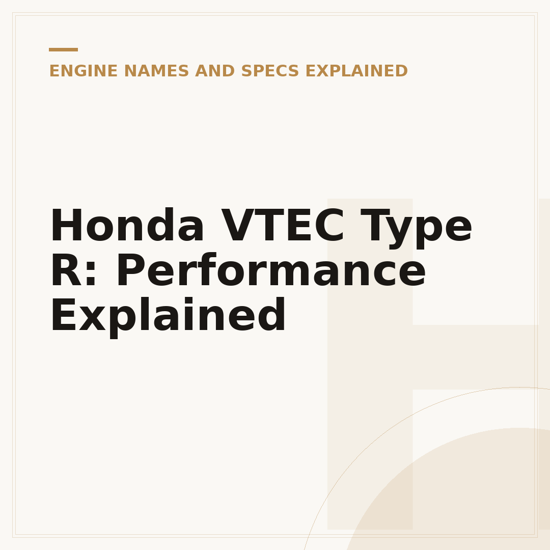 Honda VTEC Type R: Performance Explained