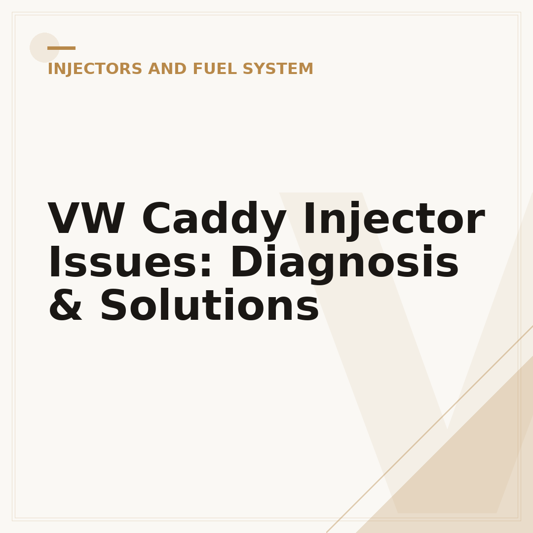 VW Caddy Injector Issues: Diagnosis & Solutions