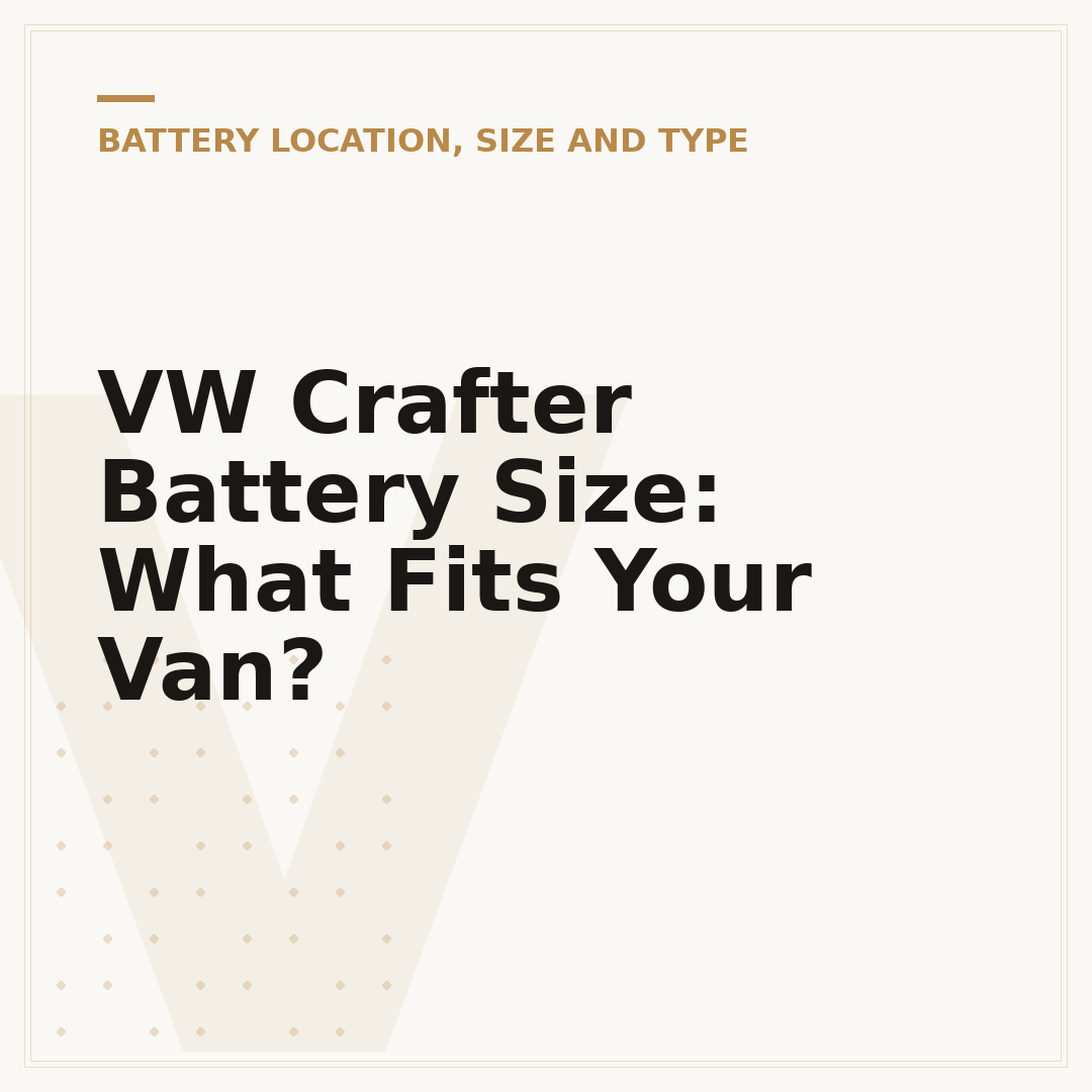 VW Crafter Battery Size: What Fits Your Van?