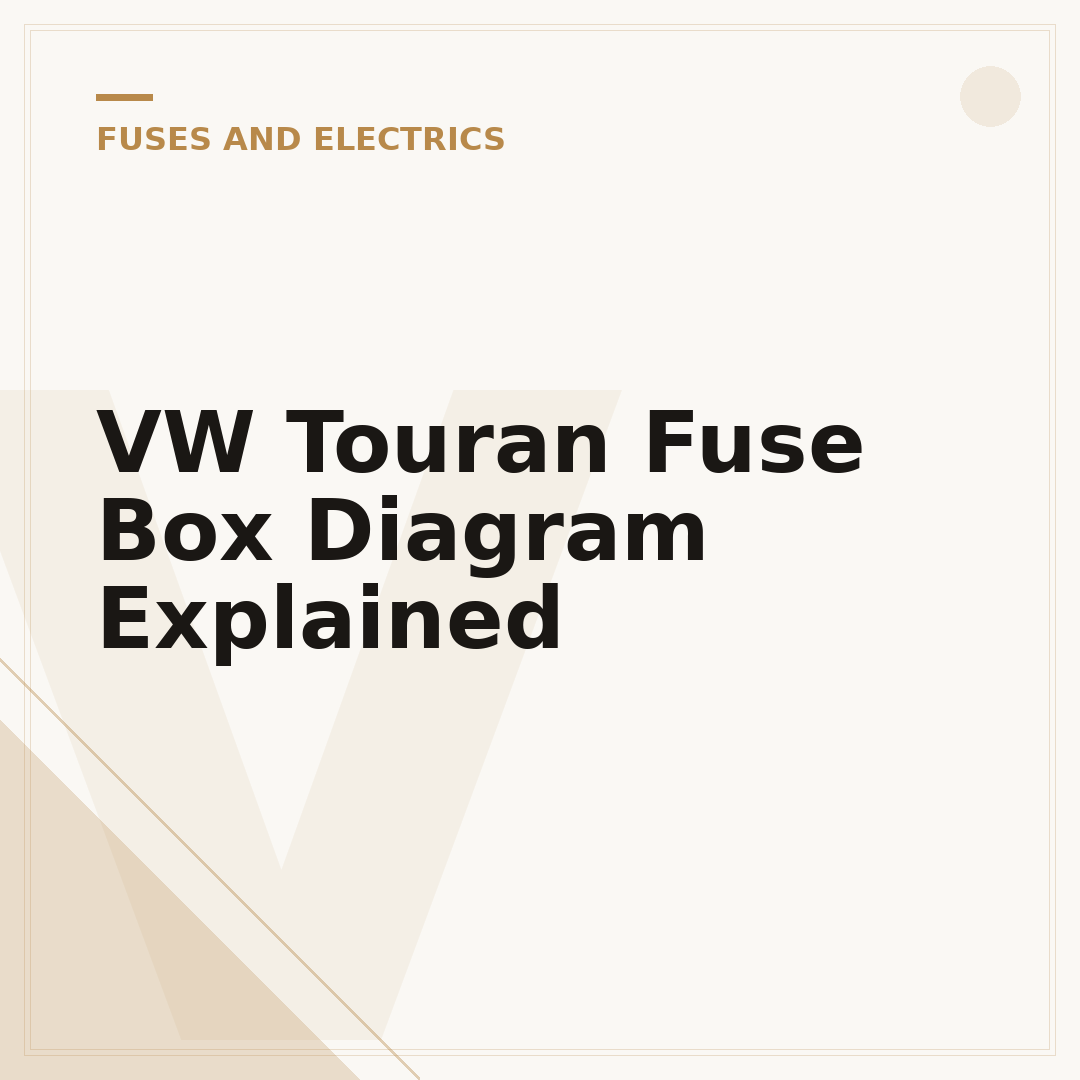 VW Touran Fuse Box Diagram Explained