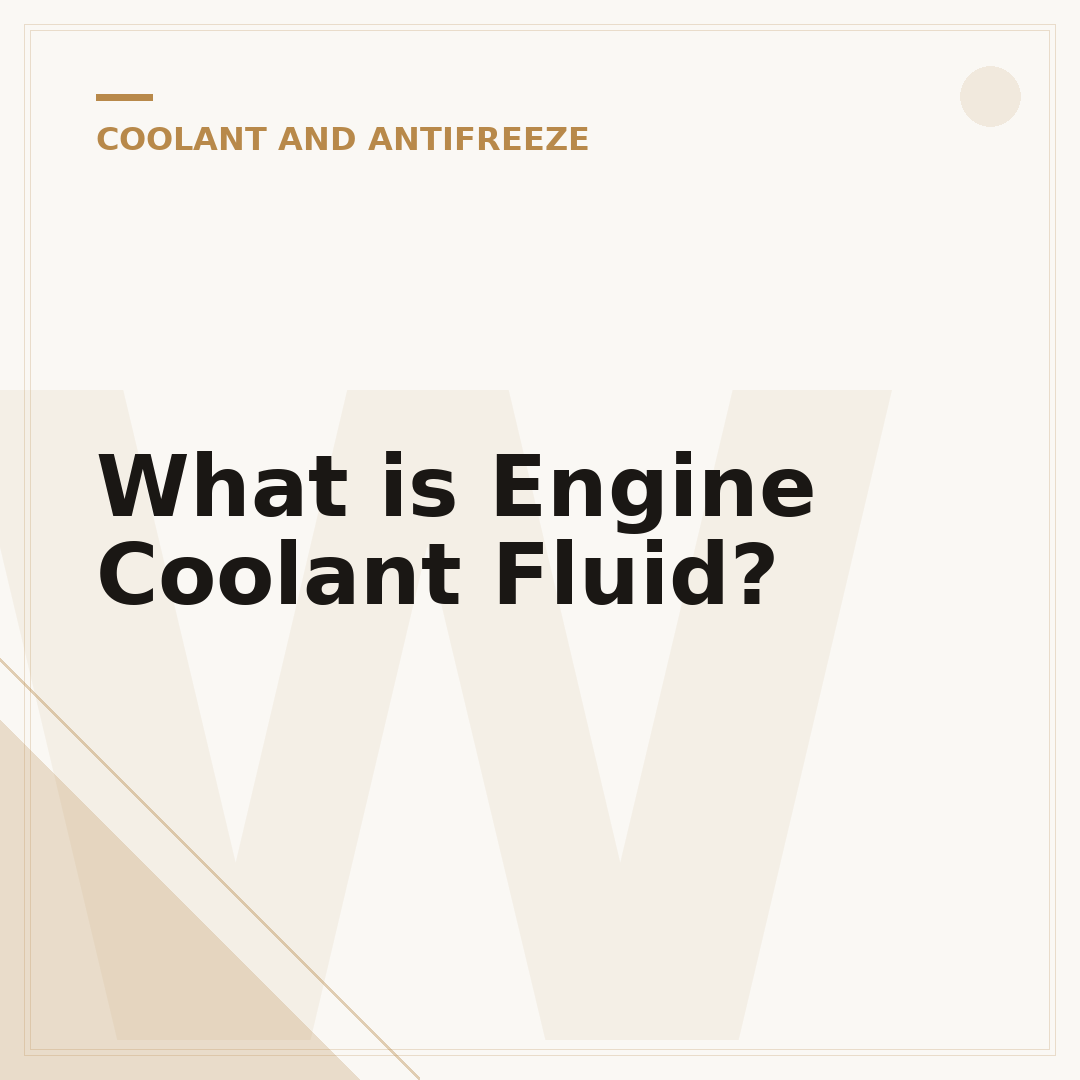 What is Engine Coolant Fluid?