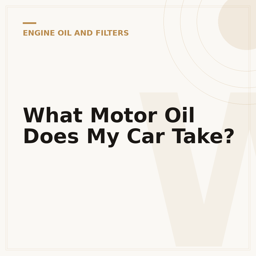 What Motor Oil Does My Car Take?