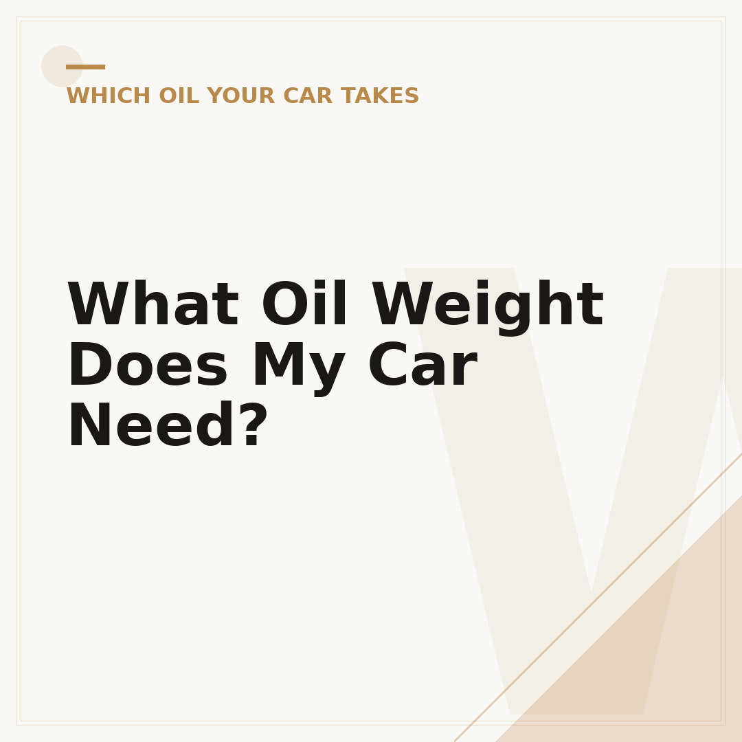What Oil Weight Does My Car Need?