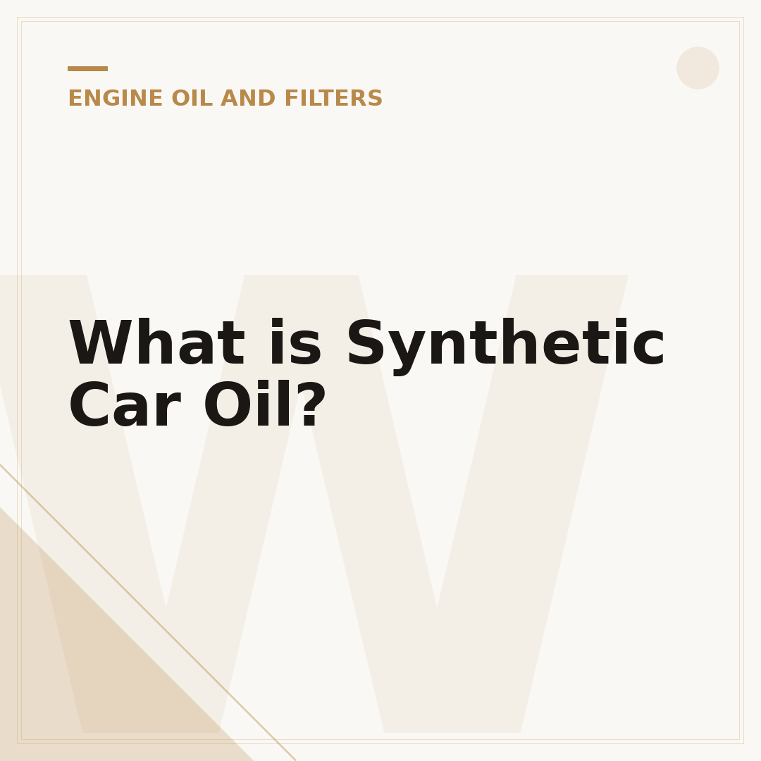 What is Synthetic Car Oil?