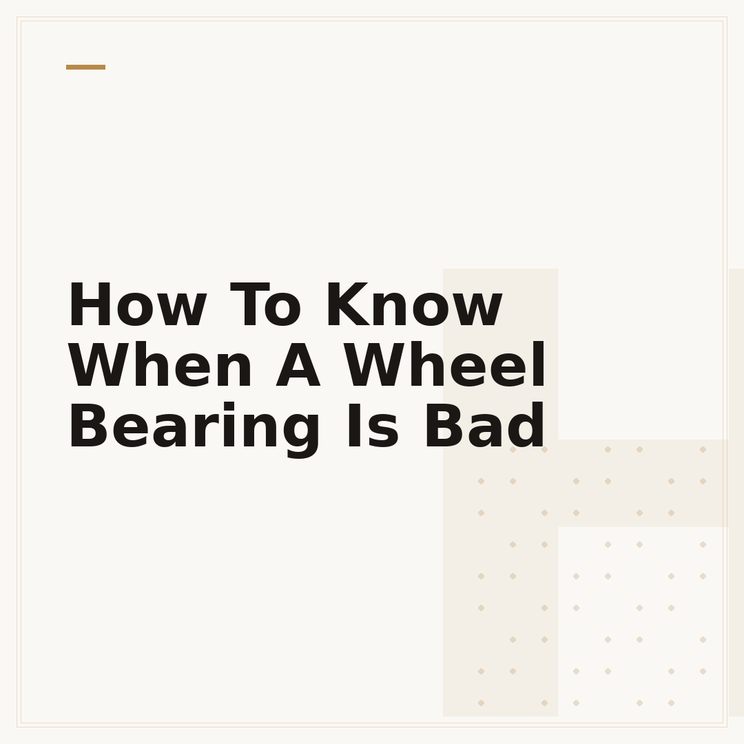 How To Know When A Wheel Bearing Is Bad