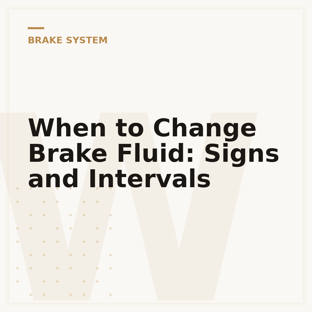 When to Change Brake Fluid: Signs and Intervals