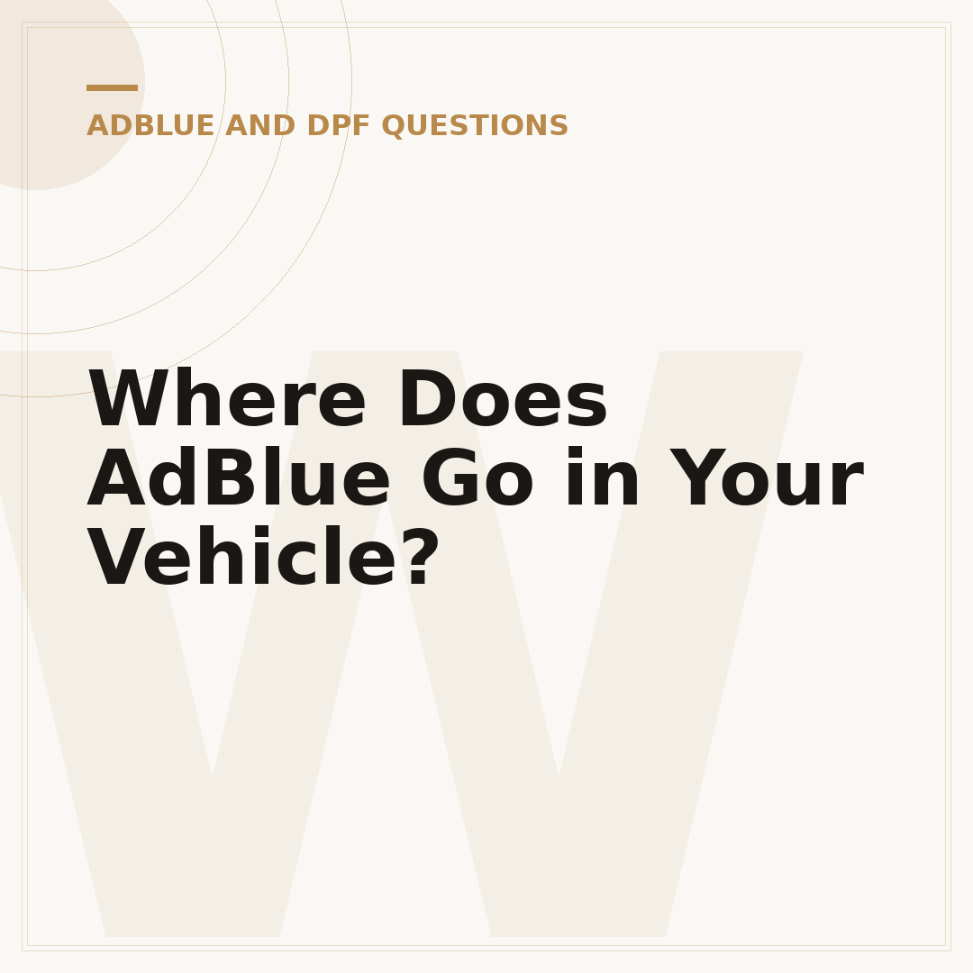 Where Does AdBlue Go in Your Vehicle?