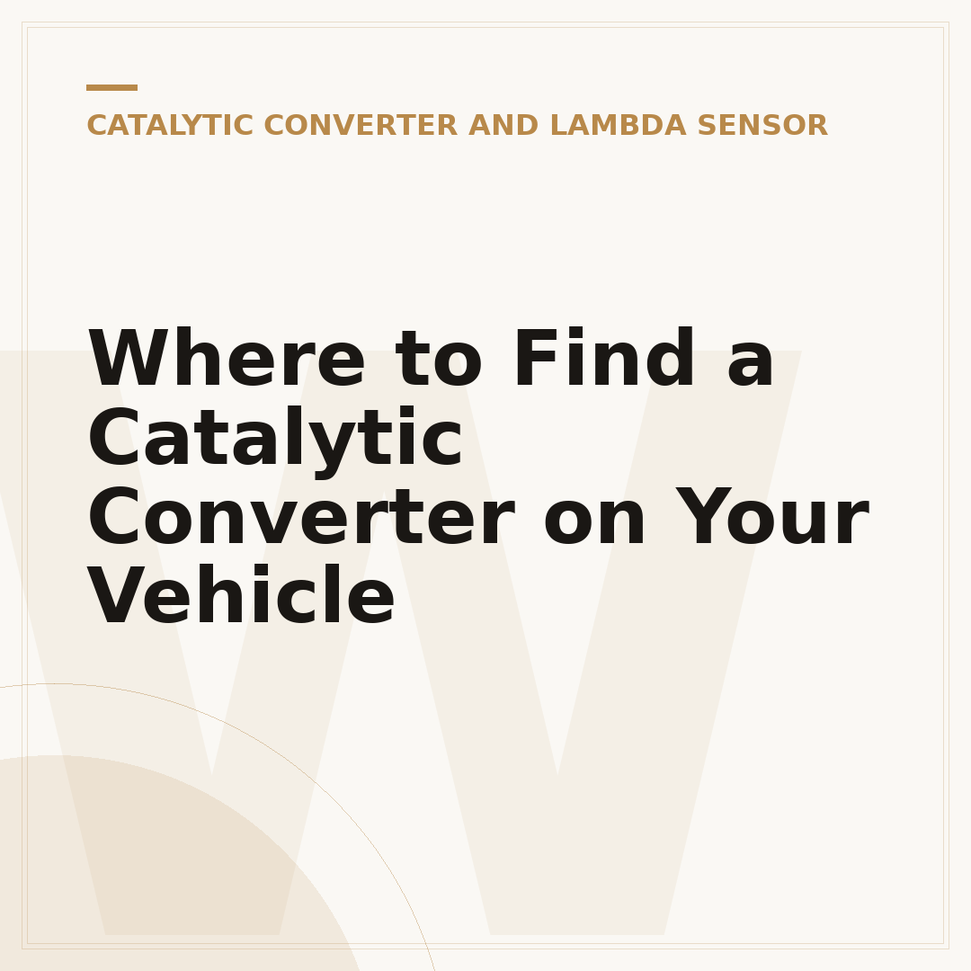 Where to Find a Catalytic Converter on Your Vehicle