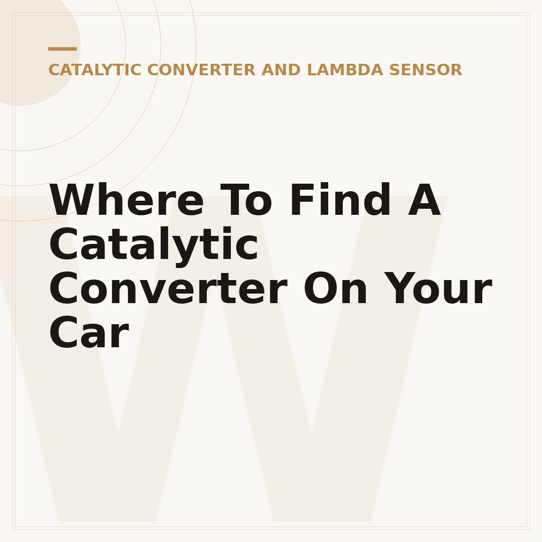Where To Find A Catalytic Converter On Your Car