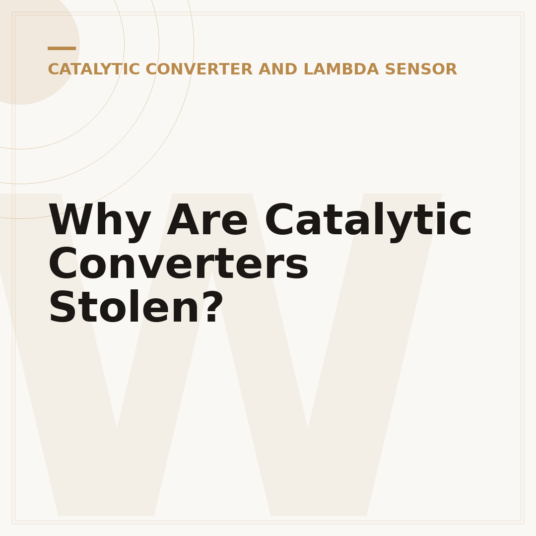 Why Are Catalytic Converters Stolen?